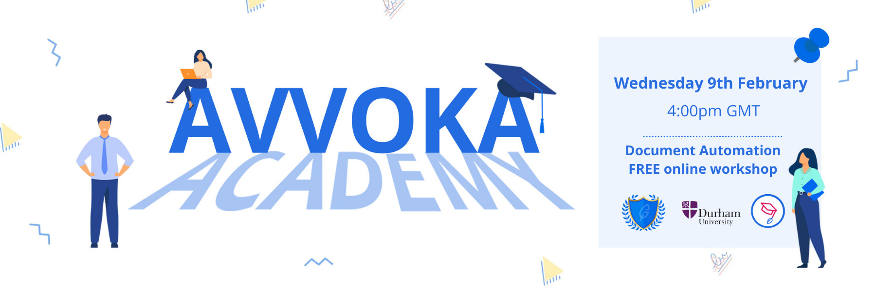 Avvoka Academy Banner, Durham University, Wednesday 9th February (1)